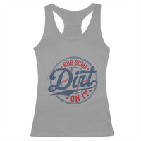Funny Baseball Rub Some Dirt On It Racerback Tank Top Sports Coach - Wonder Print Shop