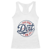 Funny Baseball Rub Some Dirt On It Racerback Tank Top Sports Coach - Wonder Print Shop