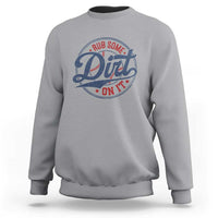 Funny Baseball Rub Some Dirt On It Sweatshirt Sports Coach - Wonder Print Shop