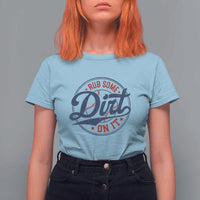 Funny Baseball Rub Some Dirt On It T Shirt For Women Sports Coach - Wonder Print Shop