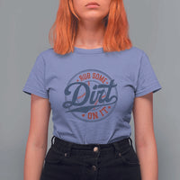 Funny Baseball Rub Some Dirt On It T Shirt For Women Sports Coach - Wonder Print Shop