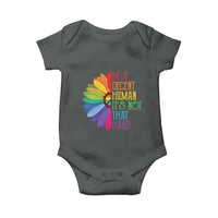 LGBTQ Be A Decent Human Its Not That Hard Baby Onesie Rainbow Flower