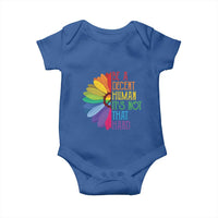 LGBTQ Be A Decent Human Its Not That Hard Baby Onesie Rainbow Flower