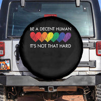 LGBTQ Be A Decent Human Its Not That Hard Spare Tire Cover Rainbow Hearts