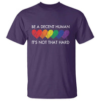LGBTQ Be A Decent Human Its Not That Hard T Shirt Rainbow Hearts
