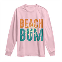 Funny Beach Bum Summer Vacation Long Sleeve Shirt Beach Life Sun Light - Wonder Print Shop