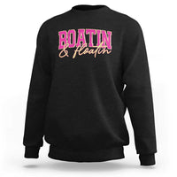 Funny Boating And Floatin Sweatshirt Summer Vacation Boat Lake Life - Wonder Print Shop