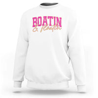 Funny Boating And Floatin Sweatshirt Summer Vacation Boat Lake Life - Wonder Print Shop
