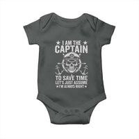 Funny Boat Captain Baby Onesie I Am The Captain To Save Time Lets Just Assume I Am Always Right - Wonder Print Shop