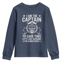 Funny Boat Captain Youth Sweatshirt I Am The Captain To Save Time Lets Just Assume I Am Always Right - Wonder Print Shop