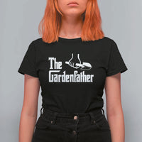 The Gardenfather T Shirt For Women Gardener Parody Gardening Fathers Day - Wonder Print Shop
