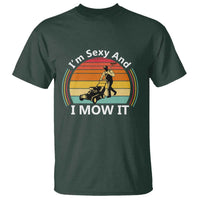 Funny I Am Sexy And I Mow It T Shirt Lawn Mowing Mower Dad - Wonder Print Shop
