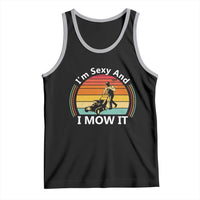 Funny I Am Sexy And I Mow It Tank Top Lawn Mowing Mower Dad - Wonder Print Shop