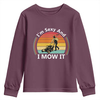 Funny I Am Sexy And I Mow It Youth Sweatshirt Lawn Mowing Mower Dad - Wonder Print Shop