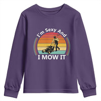 Funny I Am Sexy And I Mow It Youth Sweatshirt Lawn Mowing Mower Dad - Wonder Print Shop
