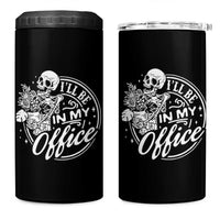 Funny Garden I Will Be In My Office 4 in 1 Can Cooler Tumbler Gardening Fathers Day - Wonder Print Shop