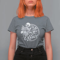 Funny Garden I Will Be In My Office T Shirt For Women Gardening Fathers Day - Wonder Print Shop