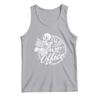 Funny Garden I Will Be In My Office Tank Top Gardening Fathers Day - Wonder Print Shop