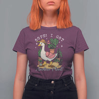 Funny Oops I Got Another Plant T Shirt For Women Silly-Goose Gardener Plant Lady - Wonder Print Shop