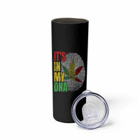 Funny Jamaica Rasta Cannabis Weed Skinny Tumbler Its In My DNA - Wonder Print Shop