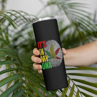 Funny Jamaica Rasta Cannabis Weed Skinny Tumbler Its In My DNA - Wonder Print Shop
