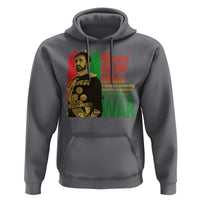 Haile Selassie Quotes Hoodie Until The Philosophy Which Holds One Race Speech War - Wonder Print Shop