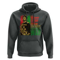 Haile Selassie Quotes Hoodie Until The Philosophy Which Holds One Race Speech War - Wonder Print Shop