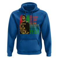 Haile Selassie Quotes Hoodie Until The Philosophy Which Holds One Race Speech War - Wonder Print Shop