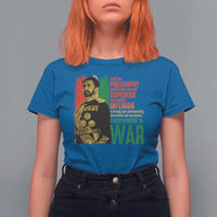 Haile Selassie Quotes T Shirt For Women Until The Philosophy Which Holds One Race Speech War - Wonder Print Shop