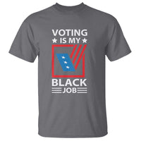 Voting Is My Black Job T Shirt Election Ballot Box - Wonder Print Shop