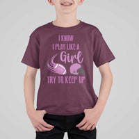 Funny Football T Shirt For Kid I Know I Play Like A Girl Try To Keep Up Pink Helmet - Wonder Print Shop