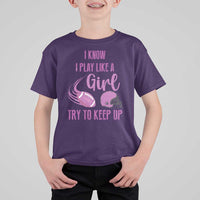 Funny Football T Shirt For Kid I Know I Play Like A Girl Try To Keep Up Pink Helmet - Wonder Print Shop