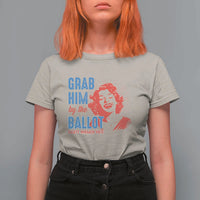 Funny Grab Him By The Ballot Nasty Women Vote T Shirt For Women Vintage Cheerful Woman Harris Election - Wonder Print Shop