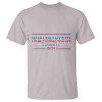 Tim Walz T Shirt Never Underestimate A Public School Teacher 2024 Star - Wonder Print Shop