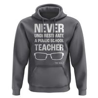 Harris Walz Supporter Hoodie Never Underestimate A Public School Teacher Tim Glasses - Wonder Print Shop