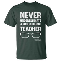 Harris Walz Supporter T Shirt Never Underestimate A Public School Teacher Tim Glasses - Wonder Print Shop