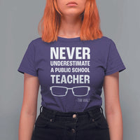 Harris Walz Supporter T Shirt For Women Never Underestimate A Public School Teacher Tim Glasses - Wonder Print Shop