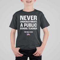 Tim Walz 2024 T Shirt For Kid Never Underestimate A Public School Teacher American Flag - Wonder Print Shop