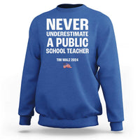 Tim Walz 2024 Sweatshirt Never Underestimate A Public School Teacher American Flag - Wonder Print Shop