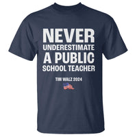 Tim Walz 2024 T Shirt Never Underestimate A Public School Teacher American Flag - Wonder Print Shop