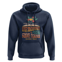 Harris Walz Hoodie Never Underestimate A Public School Teacher Floral Book - Wonder Print Shop