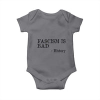 Fascism Is Bad Baby Onesie Funny History Lesson - Wonder Print Shop