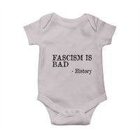 Fascism Is Bad Baby Onesie Funny History Lesson - Wonder Print Shop