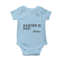 Fascism Is Bad Baby Onesie Funny History Lesson - Wonder Print Shop