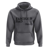 Fascism Is Bad Hoodie Funny History Lesson - Wonder Print Shop