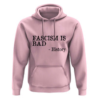 Fascism Is Bad Hoodie Funny History Lesson - Wonder Print Shop