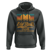 Funny 50th Birthday Hoodie Official Member Of The Old Ball Clubs Retro Sunset - Wonder Print Shop