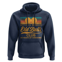Funny 50th Birthday Hoodie Official Member Of The Old Ball Clubs Retro Sunset - Wonder Print Shop