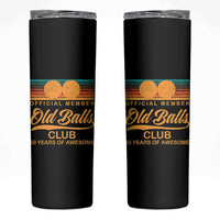 Funny 50th Birthday Skinny Tumbler Official Member Of The Old Ball Clubs Retro Sunset - Wonder Print Shop