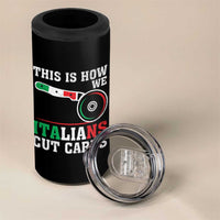 Funny This Is How We Italians Cut Carbs 4 in 1 Can Cooler Tumbler Italian American Pizza Slice - Wonder Print Shop
